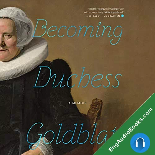 Becoming Duchess Goldblatt by Anonymous audiobook listen for free