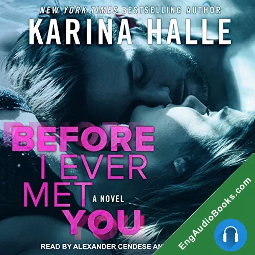 Before I Ever Met You by Karina Halle audiobook listen for free