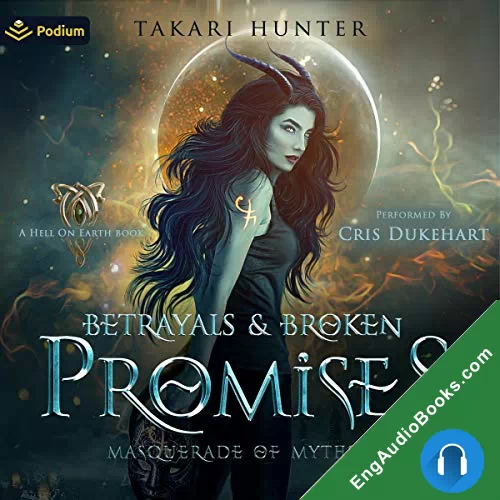 Betrayals & Broken Promises (Masquerade of Myths #1) by Takari Hunter audiobook listen for free