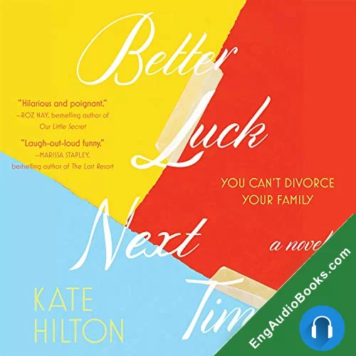 Better Luck Next Time by Kate Hilton audiobook listen for free