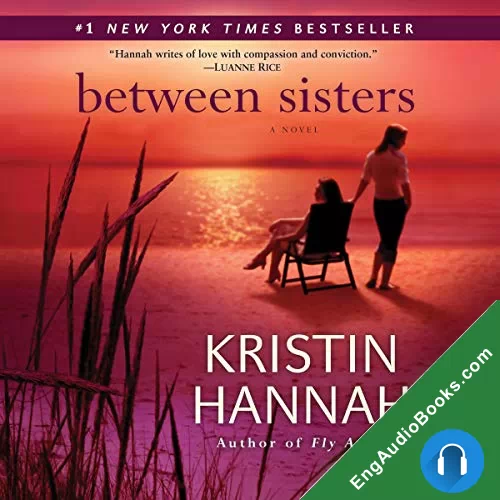 Between Sisters by Kristin Hannah audiobook listen for free