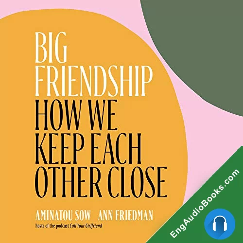 Big Friendship by Aminatou Sow audiobook listen for free