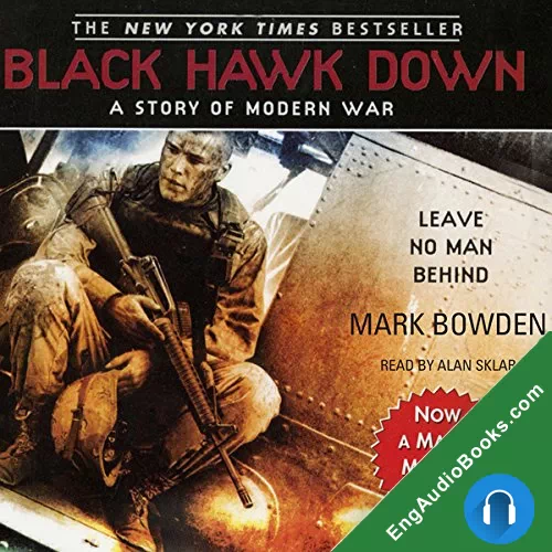 Black Hawk Down: A Story of Modern War by Mark Bowden audiobook listen for free