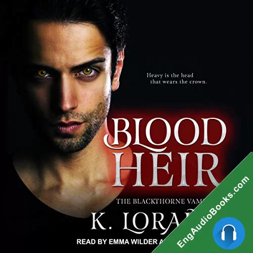 Blood Heir (Blackthorne Vampires #3) by K. Loraine audiobook listen for free