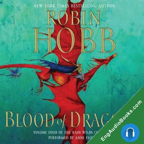 Blood of Dragons (The Rain Wild Chronicles #4) by Robin Hobb audiobook listen for free