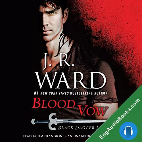 Blood Vow (Black Dagger Legacy #2) by J. R. Ward audiobook listen for free