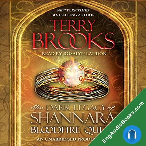 Bloodfire Quest (The Dark Legacy of Shannara #2) by Terry Brooks audiobook listen for free