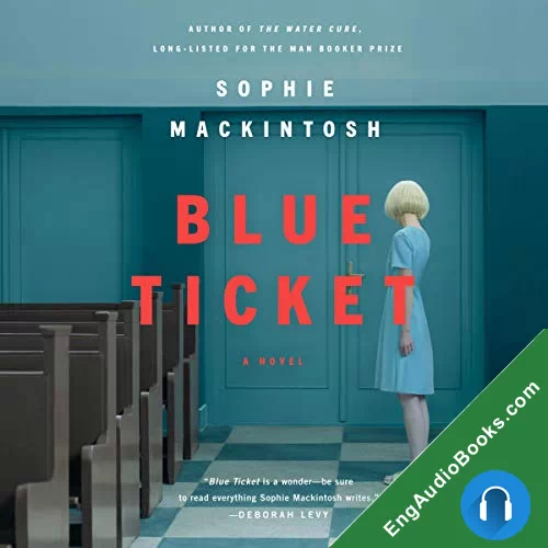 Blue Ticket by Sophie Mackintosh audiobook listen for free