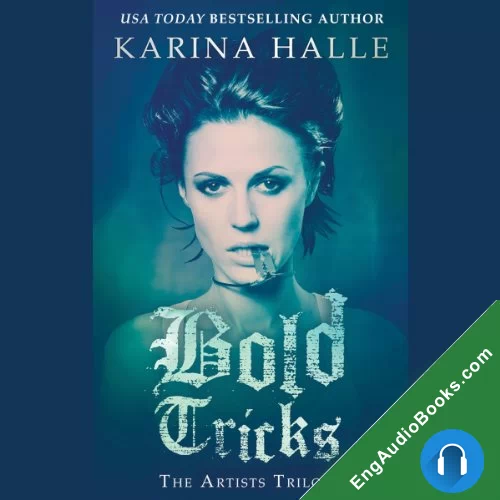 Bold Tricks (The Artists Trilogy #3) by Karina Halle audiobook listen for free