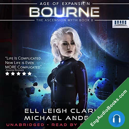 Bourne (Age of Expansion: The Ascension Myth #8) by Ell Leigh Clarke audiobook listen for free