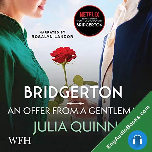 BRIDGERTON: AN OFFER FROM A GENTLEMAN by Julia Quinn audiobook listen for free