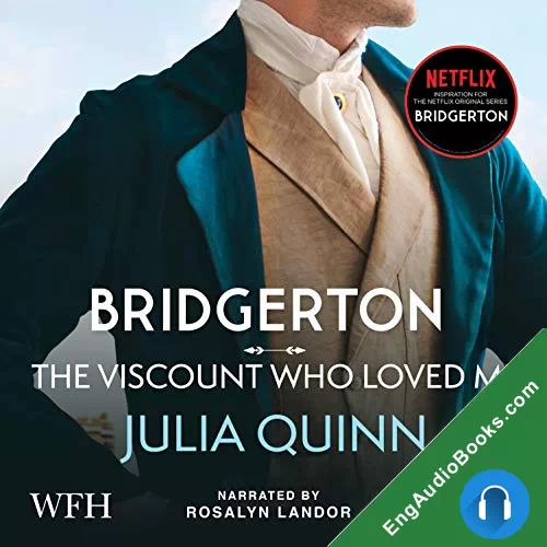 BRIDGERTON: THE VISCOUNT WHO LOVED ME by Julia Quinn audiobook listen for free