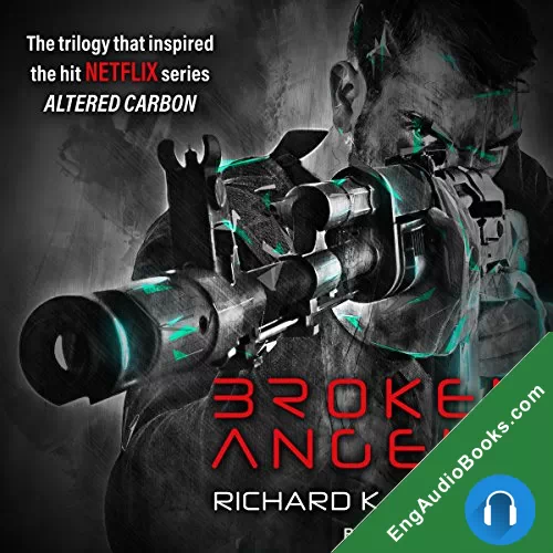 Broken Angels by Richard K. Morgan audiobook listen for free