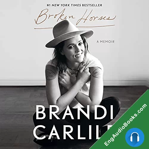 Broken Horses by Brandi Carlile audiobook listen for free