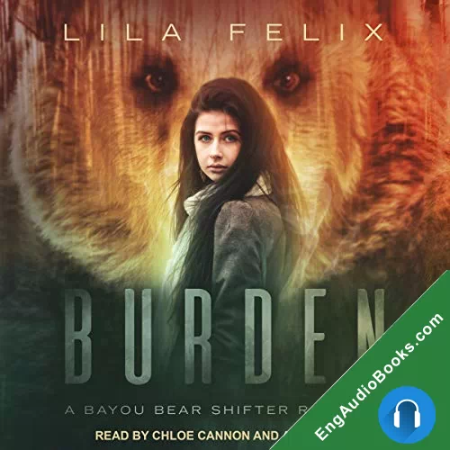 Burden (Bayou Bear Chronicles #1) by Lila Felix audiobook listen for free