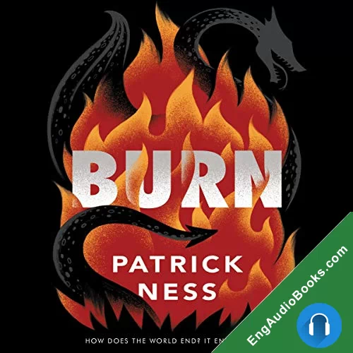 Burn by Patrick Ness audiobook listen for free