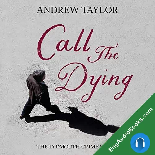 Call the Dying by Andrew Taylor audiobook listen for free