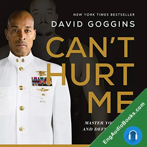 Can’t Hurt Me by David Goggins audiobook listen for free