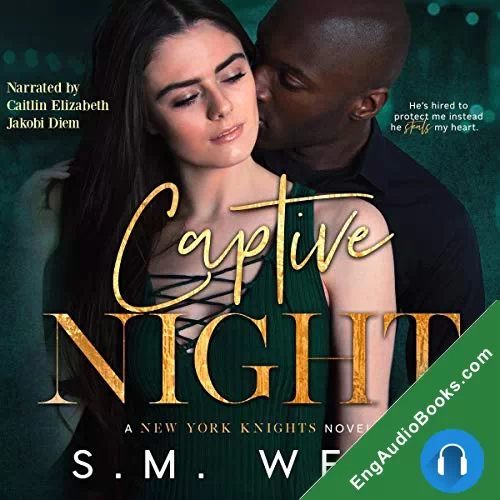 Captive Night (New York Knights #3) by S.M. West audiobook listen for free