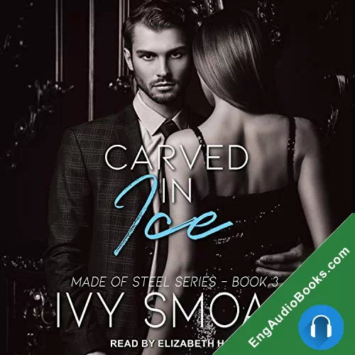 Carved in Ice (Made of Steel #3) by Ivy Smoak audiobook listen for free