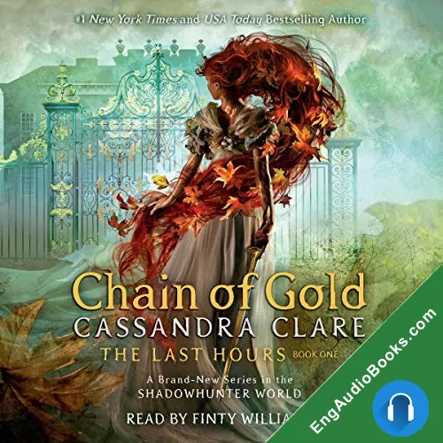 Chain of Gold (The Last Hours #1) by Cassandra Clare audiobook listen for free