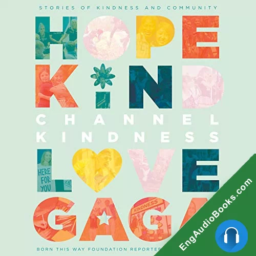 Channel Kindness by Born This Way Foundation Reporters audiobook listen for free