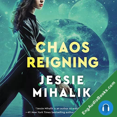 Chaos Reigning (Consortium Rebellion #3) by Jessie Mihalik audiobook listen for free