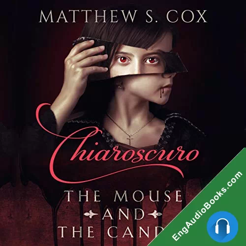 Chiaroscuro: The Mouse and the Candle by Matthew S. Cox audiobook listen for free