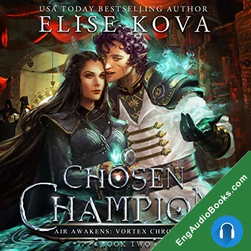 Chosen Champion by Elise Kova audiobook listen for free