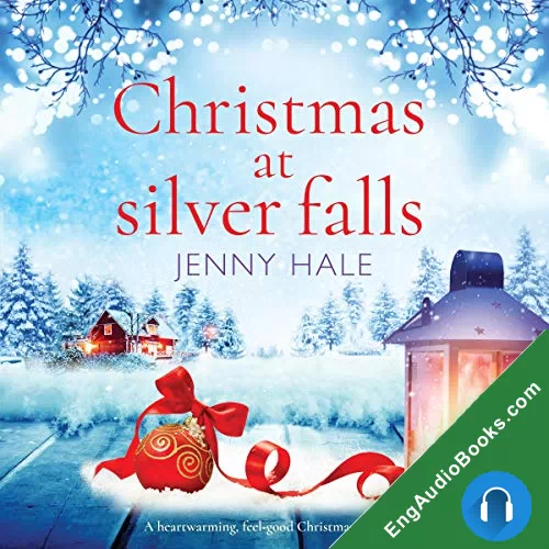 Christmas at Silver Falls: A heartwarming, feel good Christmas romance by Jenny Hale audiobook listen for free