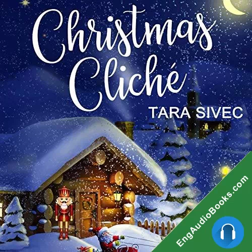 Christmas Cliche by Tara Sivec audiobook listen for free