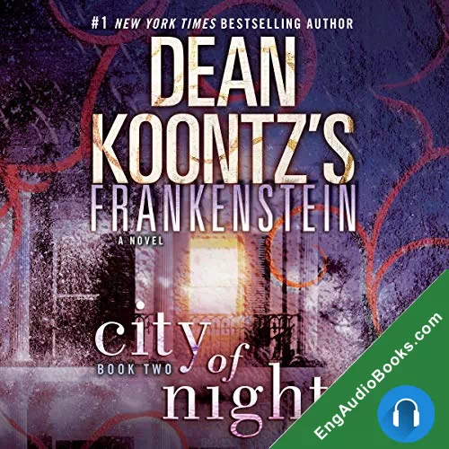 City of Night (Dean Koontz’s Frankenstein #2) by Dean Koontz audiobook listen for free