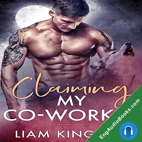 Claiming My Co-Worker (Blackwater Pack #3) by Liam Kingsley audiobook listen for free