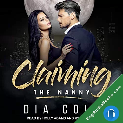 Claiming The Nanny (Claiming Her Mates #0.5) by Dia Cole audiobook listen for free