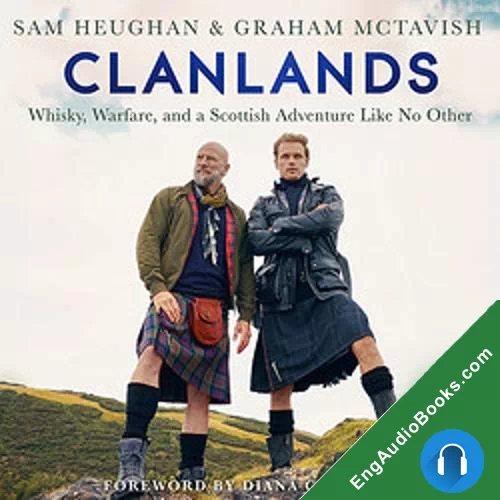 Clanlands: Whisky, Warfare, and a Scottish Adventure Like No Other by Diana Gabaldon - foreword audiobook listen for free