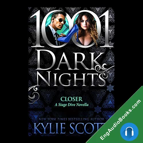 Closer (Stage Dive #4.6) by Kylie Scott audiobook listen for free