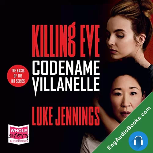 Codename Villanelle (Killing Eve #1) by Luke Jennings audiobook listen for free