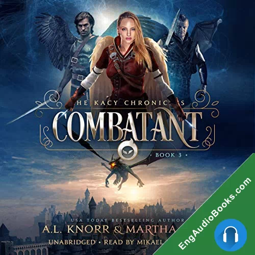 Combatant: The Revelations of Oriceran (The Kacy Chronicles #3) by A.L. Knorr audiobook listen for free