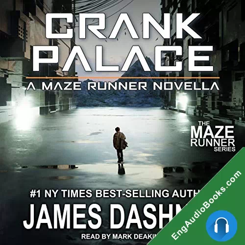 Crank Palace (The Maze Runner #5.5) by James Dashner audiobook listen for free