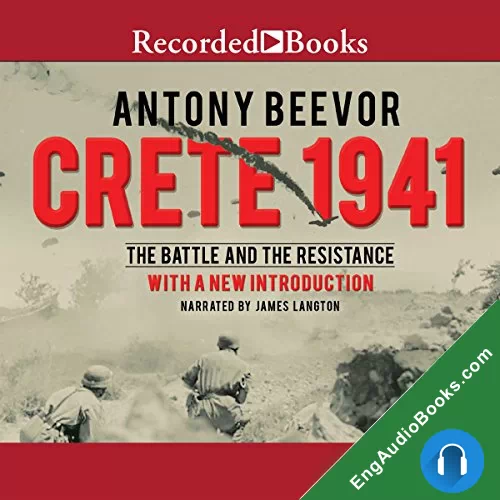 Crete 1941: The Battle and the Resistance by Antony Beevor audiobook listen for free