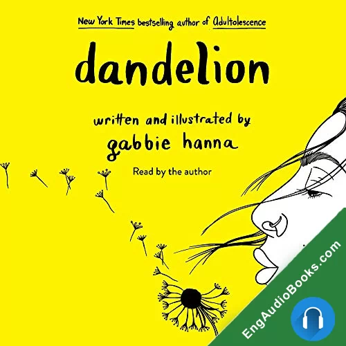 Dandelion by Gabbie Hanna audiobook listen for free