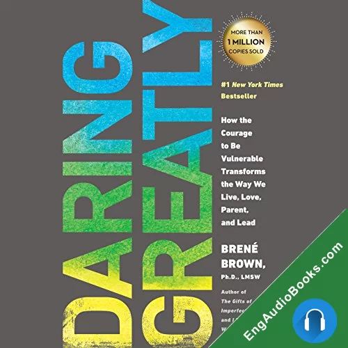 Daring Greatly by Brene Brown audiobook listen for free