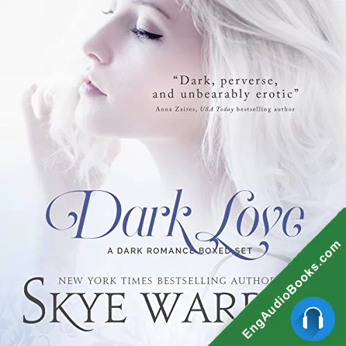 Dark Love (Stripped #3-3.5) by Skye Warren audiobook listen for free