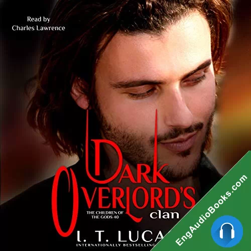 Dark Overlord’s Clan (The Children Of The Gods Paranormal Romance #40) by I. T. Lucas audiobook listen for free