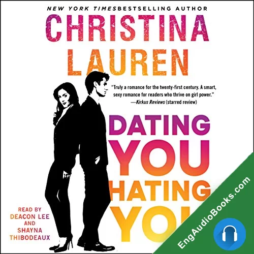 Dating You / Hating You by Christina Lauren audiobook listen for free