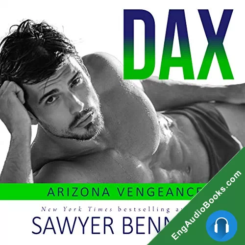 Dax (Arizona Vengeance #4) by Sawyer Bennett audiobook listen for free