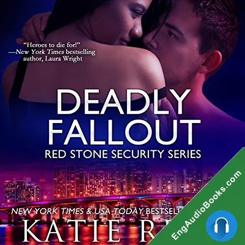 Deadly Fallout (Red Stone Security #10) by Katie Reus audiobook listen for free