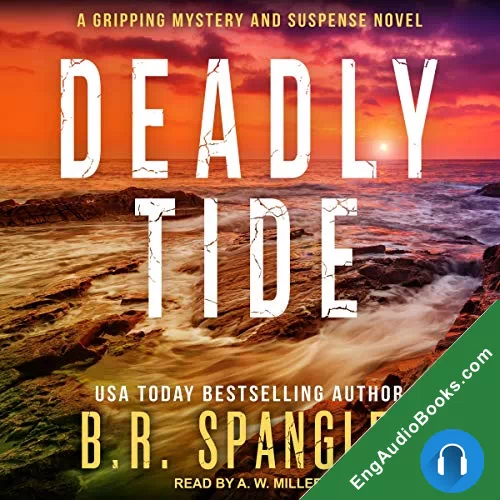 Deadly Tide by B.R. Spangler audiobook listen for free