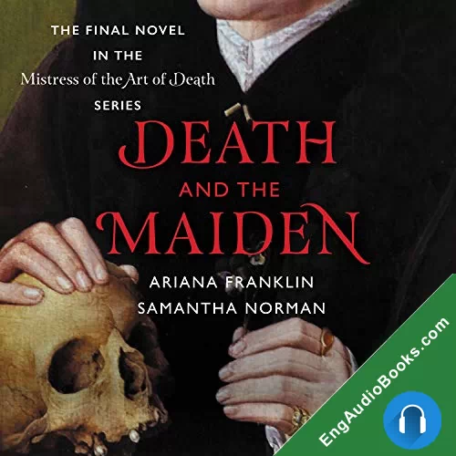 Death and the Maiden (Mistress of the Art of Death #5) by Ariana Franklin audiobook listen for free