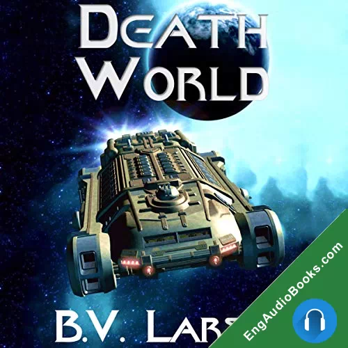 Death World by B. V. Larson audiobook listen for free